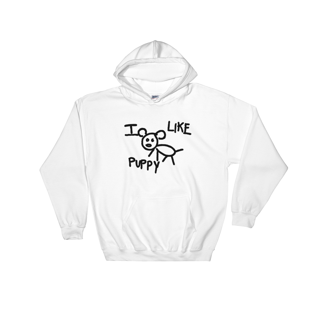 I like Puppy Hooded Sweatshirt